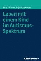 bokomslag Leben Mit Einem Kind Im Autismus-Spektrum