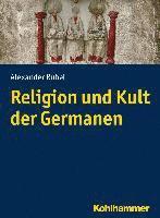 Alexander Rubel - Religion Und Kult Der Germanen, Häftad