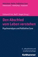 bokomslag Den Abschied Vom Leben Verstehen: Psychoanalyse Und Palliative Care