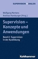 bokomslag Supervision - Konzepte Und Anwendungen: Band 2: Supervision in Der Ausbildung