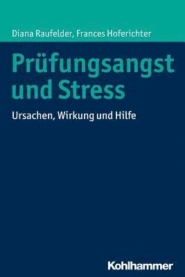 bokomslag Prufungsangst Und Stress: Ursachen, Wirkung Und Hilfe