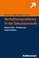 Verhaltensprobleme in Der Sekundarstufe: Unterricht - Forderung - Intervention 1