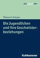 Die Jugendlichen Und Ihre Geschwisterbeziehungen 1