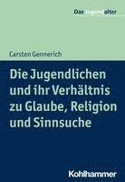 Die Jugendlichen Und Ihr Verhaltnis Zu Glaube, Religion Und Sinnsuche 1