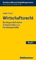 bokomslag Wirtschaftsrecht: Rechtsgeschaftslehre Schuldverhaltnisse Handelsgeschafte