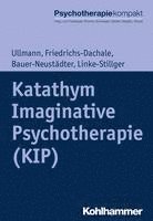 bokomslag Katathym Imaginative Psychotherapie (Kip)