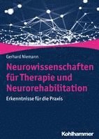bokomslag Neurowissenschaften Fur Therapie Und Neurorehabilitation: Erkenntnisse Fur Die PRAXIS