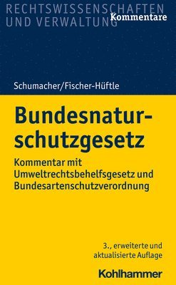 bokomslag Bundesnaturschutzgesetz: Kommentar Mit Umweltrechtsbehelfsgesetz Und Bundesartenschutzverordnung