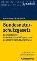 Bundesnaturschutzgesetz: Kommentar Mit Umweltrechtsbehelfsgesetz Und Bundesartenschutzverordnung 1