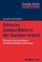bokomslag Ethische Zielkonflikte in der Sozialen Arbeit