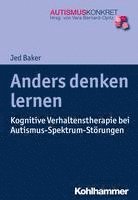 bokomslag Anders Denken Lernen: Kognitive Verhaltenstherapie Bei Autismus-Spektrum-Storungen