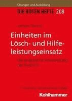 bokomslag Einheiten Im Losch- Und Hilfeleistungseinsatz: Die Praktische Anwendung Der Fwdv 3