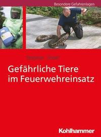 bokomslag Gefahrliche Tiere Im Feuerwehreinsatz