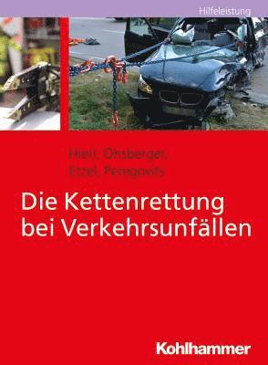 bokomslag Die Kettenrettung Bei Verkehrsunfallen