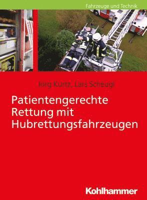 bokomslag Patientengerechte Rettung mit Hubrettungsfahrzeugen