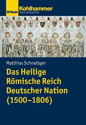 Kaiser Und Reich: Eine Verfassungsgeschichte (1500-1806) 1