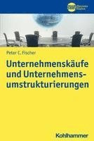 Unternehmenskaufe Und Unternehmensumstrukturierungen 1