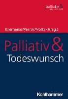 bokomslag Palliativ & Todeswunsch