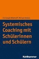 Systemisches Coaching Mit Schulerinnen Und Schulern 1