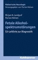 bokomslag Fetale Alkoholspektrumstorungen: S3-Leitlinie Zur Diagnostik