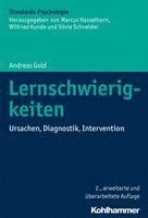 Andreas Gold - Lernschwierigkeiten: Ursachen, Diagnostik, Intervention, Inbunden