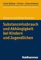 Substanzmissbrauch Und Abhangigkeit Bei Kindern Und Jugendlichen