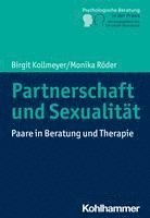 bokomslag Partnerschaft Und Sexualitat: Paare in Beratung Und Therapie
