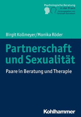 bokomslag Partnerschaft Und Sexualitat: Paare in Beratung Und Therapie