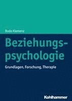 bokomslag Beziehungspsychologie: Grundlagen, Forschung, Therapie
