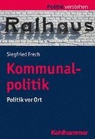 bokomslag Kommunalpolitik: Politik VOR Ort