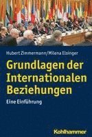 bokomslag Grundlagen Der Internationalen Beziehungen: Eine Einfuhrung