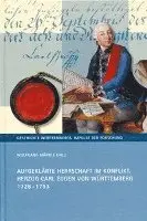 Wolfgang Mährle - Aufgeklarte Herrschaft Im Konflikt: Herzog Carl Eugen Von Wurttemberg 1728-1793, Inbunden. Tillgänglighet: Lägg i varukorg