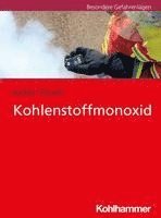 Kohlenstoffmonoxid: Hinweise Fur Feuerwehr Und Rettungsdienst