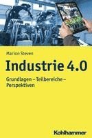 bokomslag Industrie 4.0: Grundlagen - Teilbereiche - Perspektiven