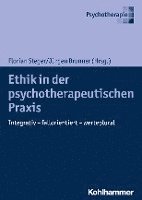 bokomslag Ethik in Der Psychotherapeutischen PRAXIS: Integrativ - Fallorientiert - Werteplural