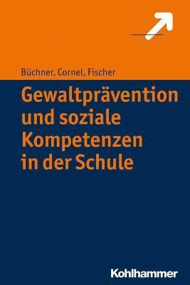 bokomslag Gewaltprävention und soziale Kompetenzen in der Schule