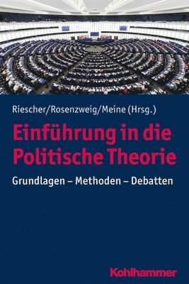 bokomslag Einfuhrung in Die Politische Theorie: Grundlagen - Methoden - Debatten