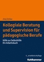 bokomslag Kollegiale Beratung und Supervision für pädagogische Berufe