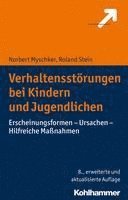 bokomslag Verhaltensstorungen Bei Kindern Und Jugendlichen: Erscheinungsformen - Ursachen - Hilfreiche Massnahmen