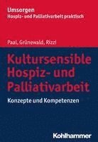 bokomslag Kultursensible Hospiz- Und Palliativarbeit: Konzepte Und Kompetenzen