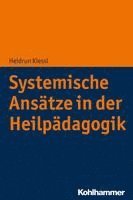 bokomslag Systemische Ansatze in Der Heilpadagogik