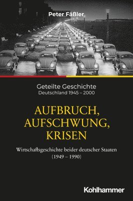Peter E. Fäßler - Aufbruch, Aufschwung, Krisen, Häftad
