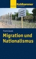 bokomslag Migration Und Nationalismus