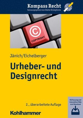 Jan Eichelberger, Volker Michael Janich - Urheber- Und Designrecht, Häftad