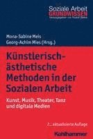 bokomslag Kunstlerisch-Asthetische Methoden in Der Sozialen Arbeit: Kunst, Musik, Theater, Tanz Und Digitale Medien