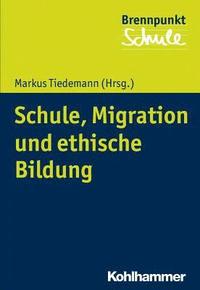 bokomslag Schule, Migration Und Ethische Bildung