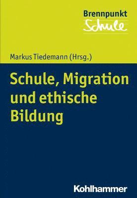 bokomslag Schule, Migration Und Ethische Bildung