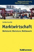 Marktwirtschaft: Wohlstand, Wachstum, Wettbewerb 1