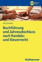 bokomslag Buchfuhrung Und Jahresabschluss Nach Handels- Und Steuerrecht: Geschaftsprozessorientierte Grundlagen Und Praktische Arbeitsschritte