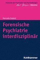 bokomslag Forensische Psychiatrie Interdisziplinar